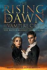 The Rising of Dawn and Her Vampire Crew: The Battle Against the Lichens