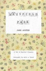 Mansfield Park: A Tar & Feather Classic, straight up with a twist.