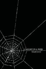 Caught in a Web