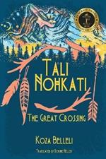 Tali Nohkati, The Great Crossing