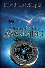 Quarterstars Awakening: War for the Quarterstar Shards: Book Two