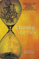 Chasing Mayflies