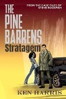 The Pine Barrens Stratagem: From the Case Files of Steve Rockfish