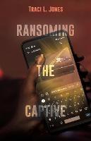 Ransoming The Captive