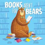 Books Aren't for Bears