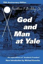 God and Man at Yale: The Superstitions of 'Academic Freedom'