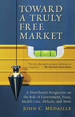 Toward a Truly Free Market