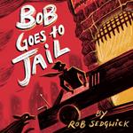 Bob Goes to Jail