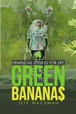 Green Banana$: Financial Fitness for Life