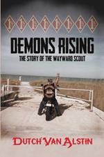 Demons Rising: The Story of the Wayward Scout