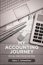 My Accounting Journey: Stories Told Along the Way