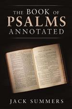 The Book of Psalms Annotated