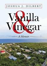 Vanilla & Vinegar: A Memoir