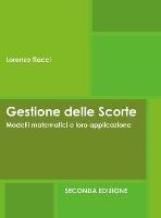 Gestione delle Scorte - Modelli matematici e loro applicazione - Seconda Edizione: Seconda Edizione