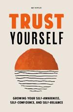 Trust Yourself