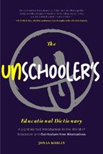 The Unschooler's Educational Dictionary