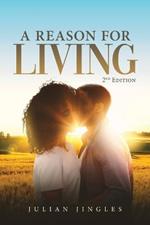 A Reason For Living: 2nd Edition