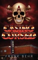A Casino Cursed