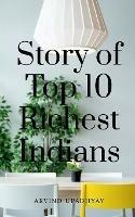 Story of Top 10 Richest Indians