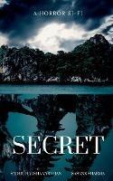 Secret: A Horror Story to Share