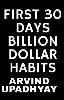 First 30 Days Billion Dollar Habits