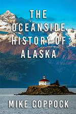 Oceanside History of Alaska