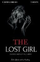 The Lost Girl: Abused, Kidnapped, Raped