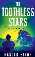 The Toothless Stars: An eerie tale