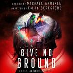 Give No Ground