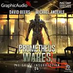 Prometheus Wakes [Dramatized Adaptation]