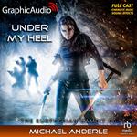 Under My Heel [Dramatized Adaptation]