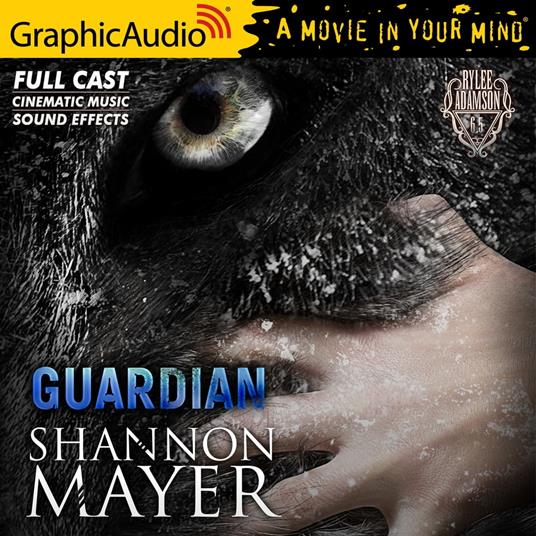 Rylee Adamson: Guardian [Dramatized Adaptation]