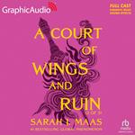 A Court of Wings and Ruin (2 of 3) [Dramatized Adaptation]