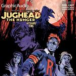 Jughead the Hunger: Volume 1 [Dramatized Adaptation]