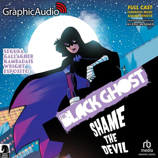 The Black Ghost 2: Shame the Devil [Dramatized Adaptation]