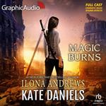 Magic Burns [Dramatized Adaptation]