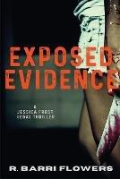 Exposed Evidence: A Jessica Frost Legal Thriller