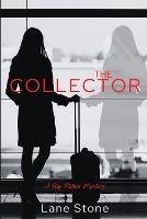 The Collector: The Big Picture Trilogy