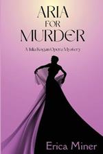 Aria for Murder: A Julia Kogan Opera Mystery