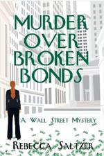 Murder Over Broken Bonds: A Wall Street Mystery