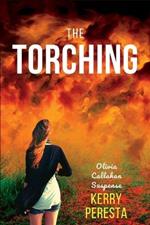 The Torching: Olivia Callahan Suspense