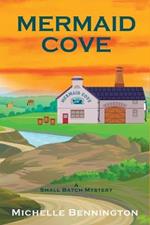 Mermaid Cove: A Small Batch Mystery