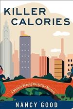 Killer Calories: A Melanie Deming Manhattan Mystery