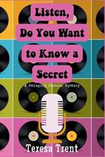 Listen, Do You Want to Know a Secret: A Swinging Sixties Mystery