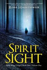 Spirit Sight: Volume One