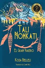 Tali Nohkati, El Gran Viajero