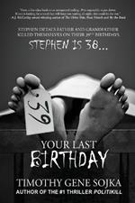 39: Your Last Birthday