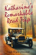 Katharine's Remarkable Road Trip
