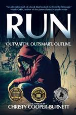 Run: Outmatch, Outsmart, Outlive