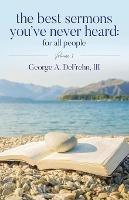 The Best Sermons You've Never Heard: For All People: Volume 1